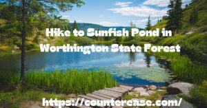 Hike to Sunfish Pond in Worthington State Forest