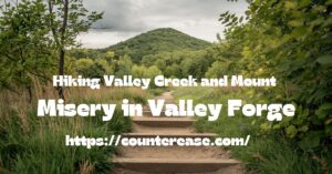 Hiking-Valley-Creek-and-Mount-Misery-in-Valley-Forge