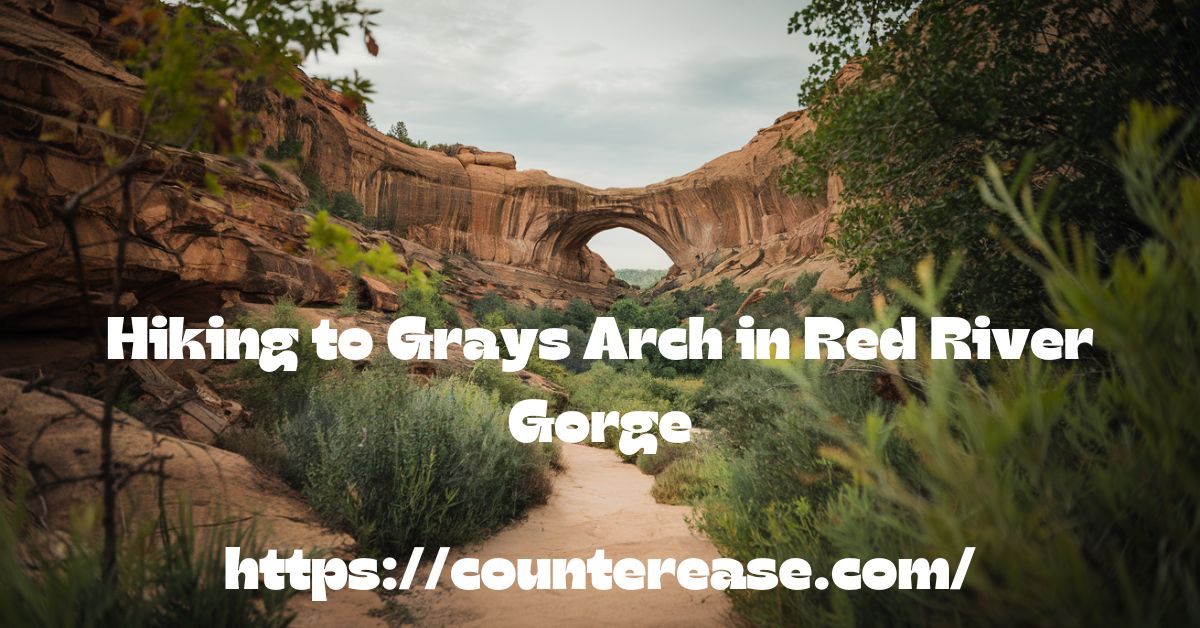 Hiking to Grays Arch in Red River Gorge