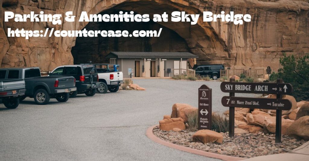 Parking & Amenities at Sky Bridge