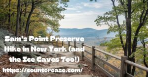 Sam’s Point Preserve Hike in New York (and the Ice Caves Too!)