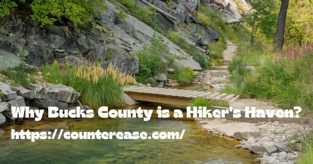 Why Bucks County is a Hiker's Haven?