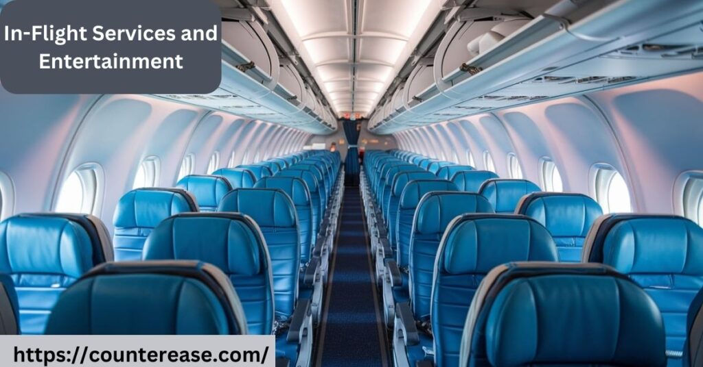 In-Flight Services and Entertainment