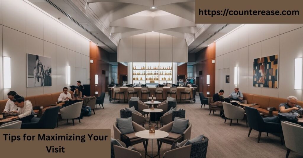 Tips for Maximizing Your Visit