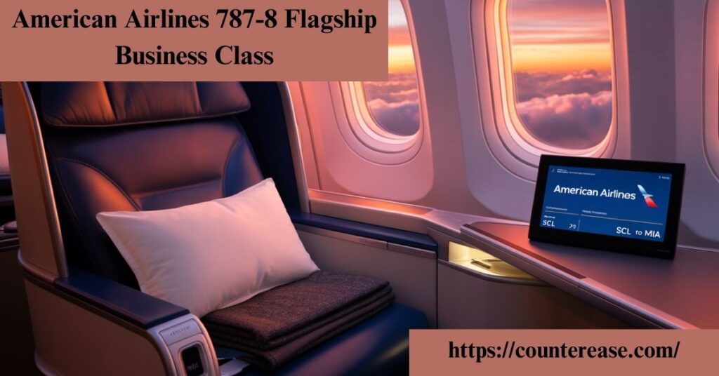 American Airlines 787-8 Flagship Business Class