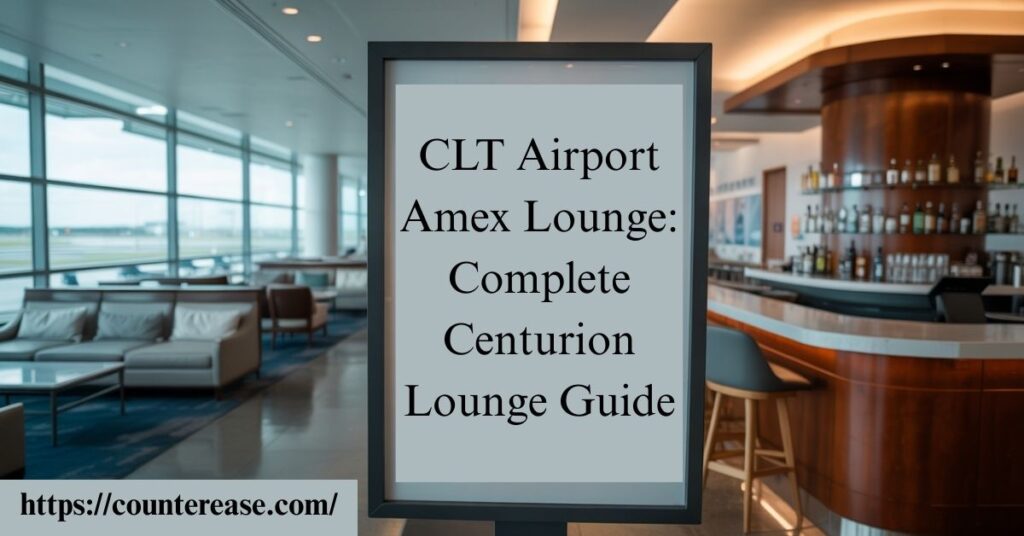 CLT Airport Amex Lounge: Complete Centurion Lounge Guide