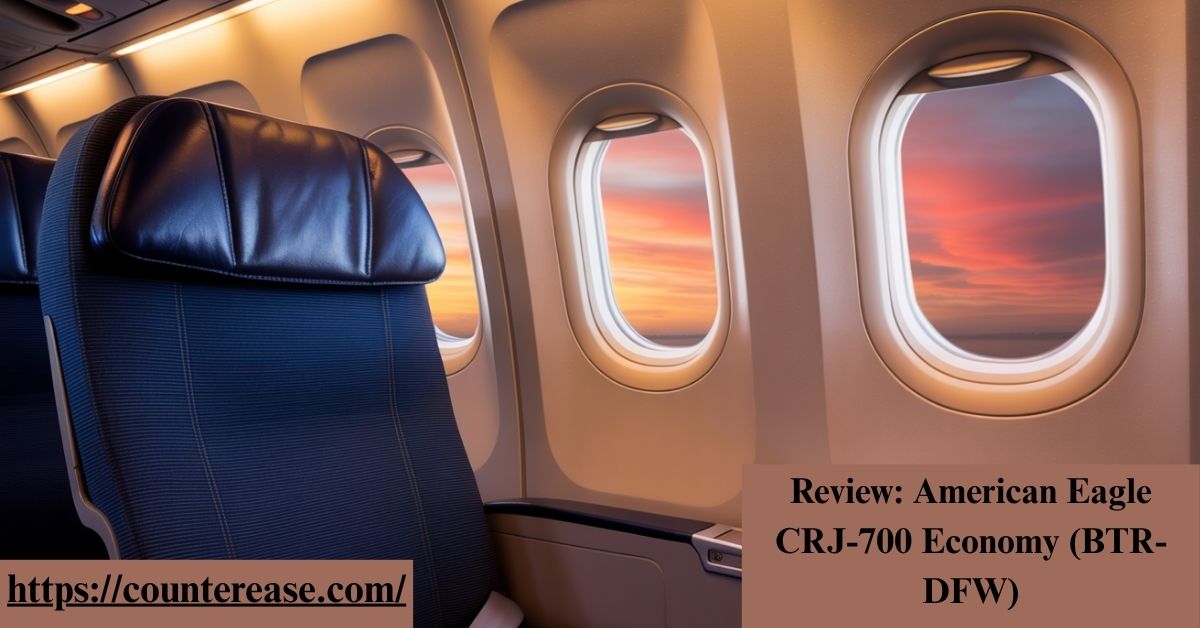 Review: American Eagle CRJ-700 Economy (BTR-DFW)