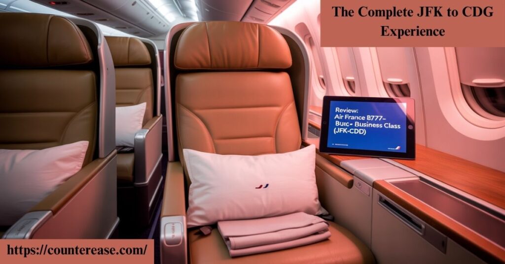 The Complete JFK to CDG Experience