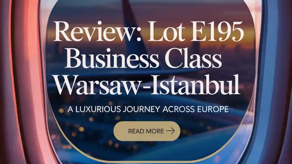 Review LOT E195 Business Class Warsaw-Istanbul
