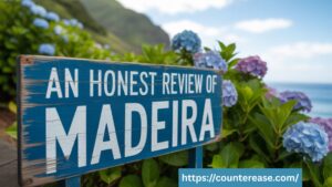 An Honest Review of Madeira