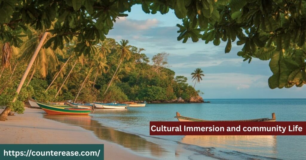Cultural Immersion and Community Life