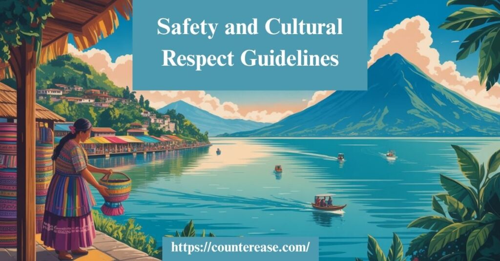 Safety and Cultural Respect Guidelines