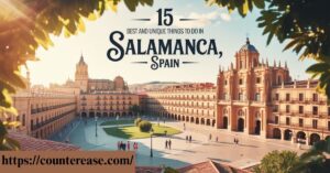 Spain-15-Best-and-Unique-Things-to-do-in-Salamanca-Spain