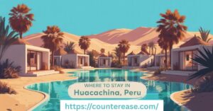 Where to Stay in Huacachina, Peru